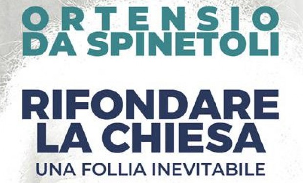 Chiesa e religione: una liberazione possibile. Un libro di Ortensio da Spinetoli 